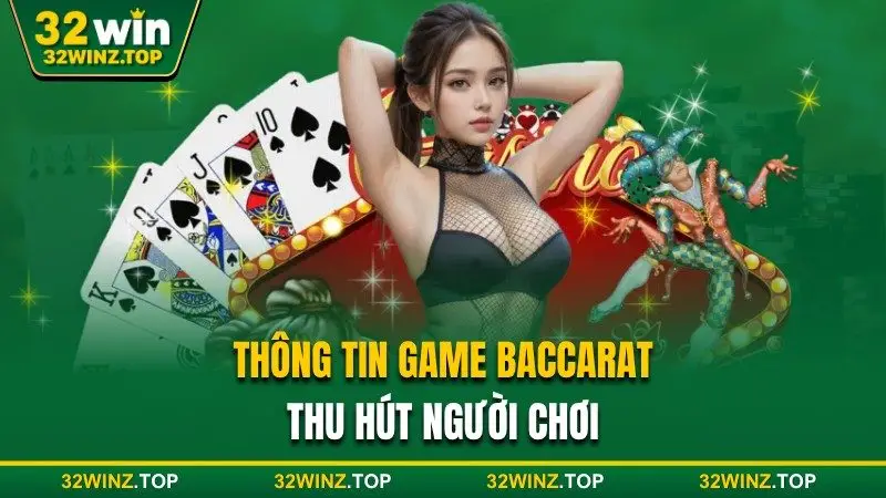 Game baccarat thu hút người chơi 