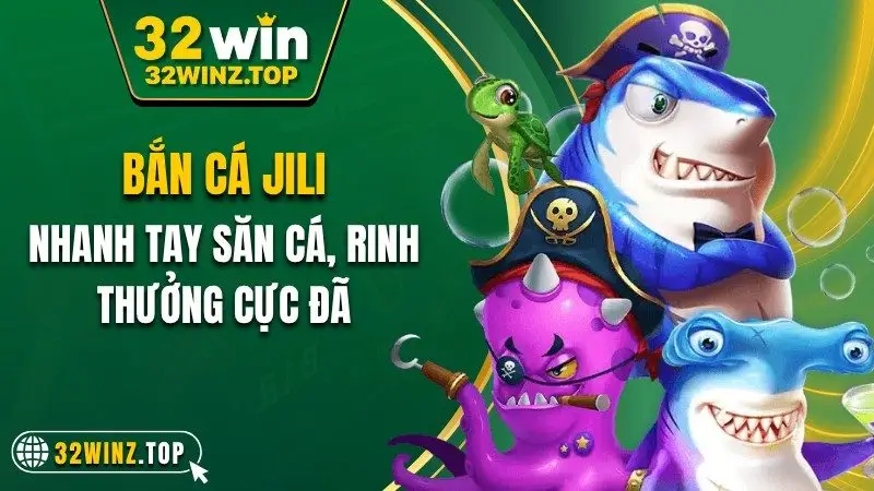 Bắn cá jili