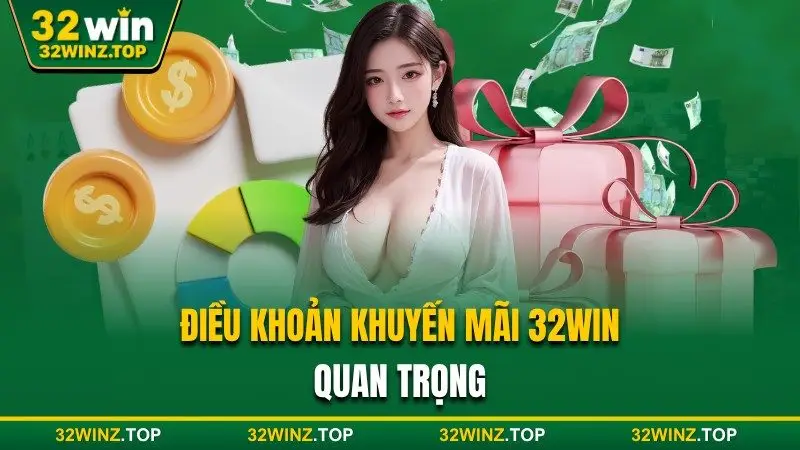 Điều khoản khuyến mãi 32win