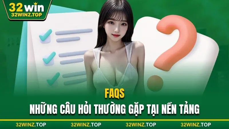 Những câu hỏi thường gặp