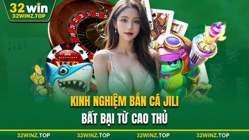 Kinh nghiệm bắn cá bjili bất bại