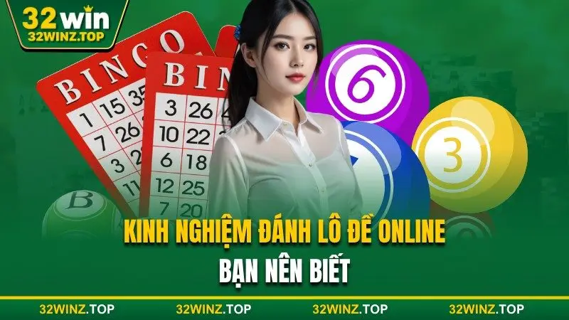 Kinh nghiệm đánh lô đề bạn cần biết