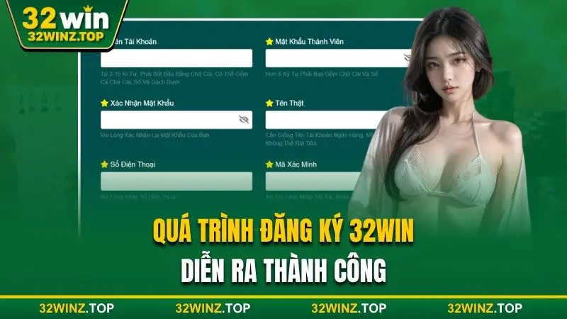 Quá trình đăng ký 32win thành công