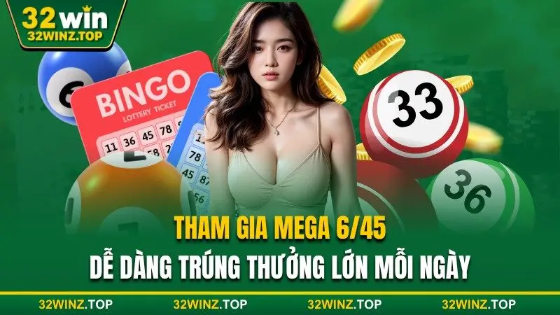 Mega 645 dễ dàng trúng thưởng lớn